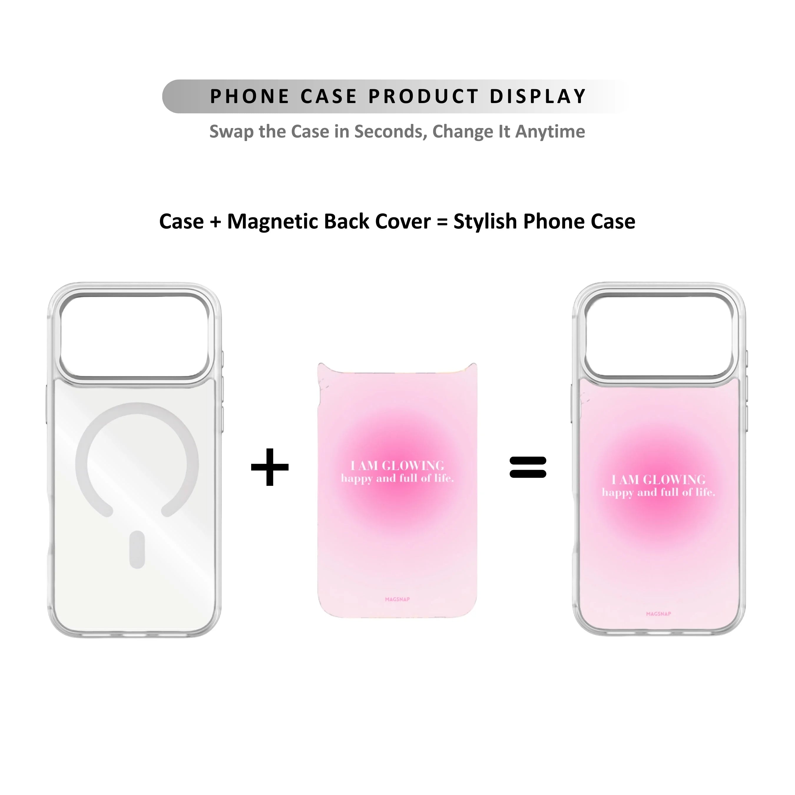 MagSnap magnetic phone case with I AM GLOWING affirmation quote design