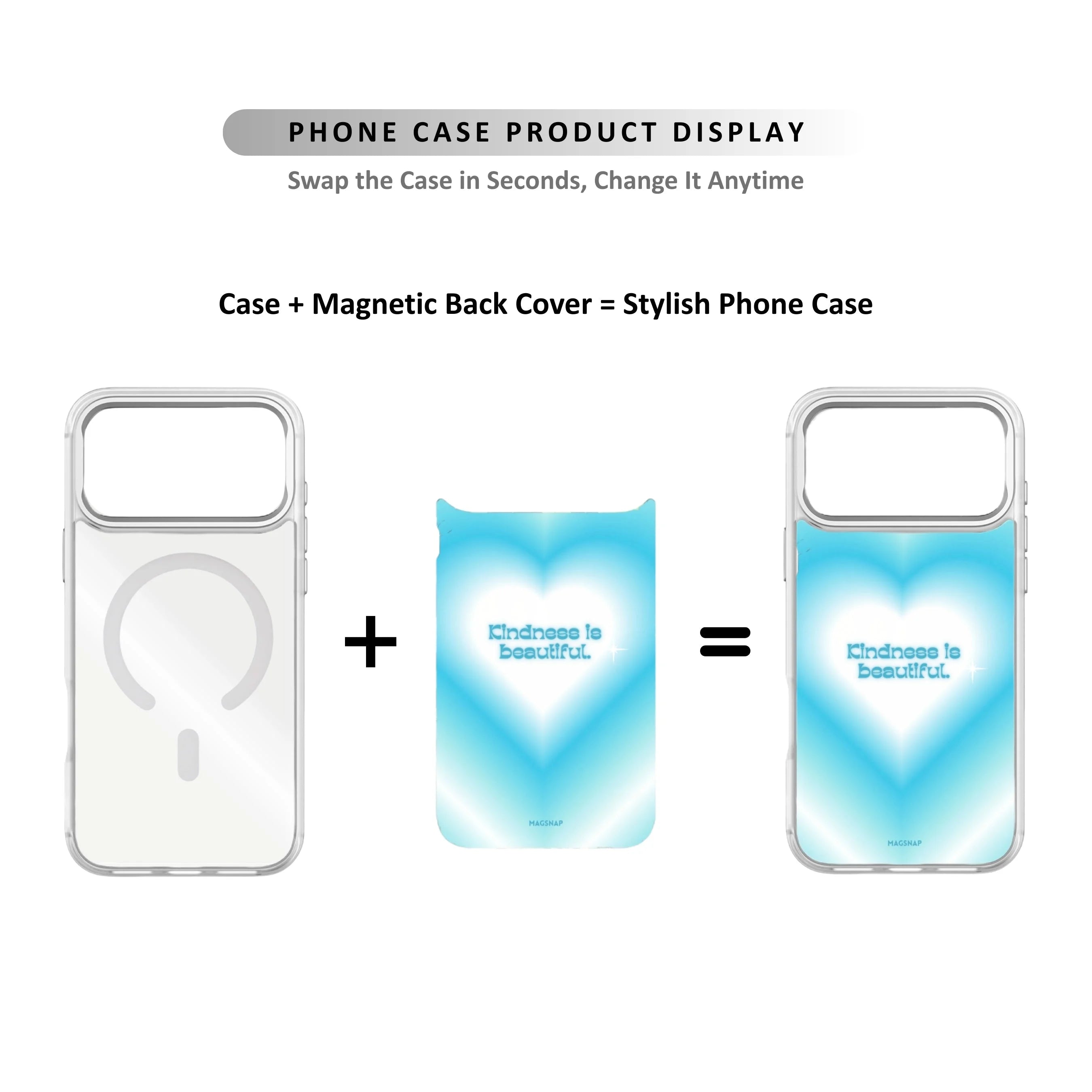 MagSnap magnetic phone case with Kindness is Beautiful blue heart quote design